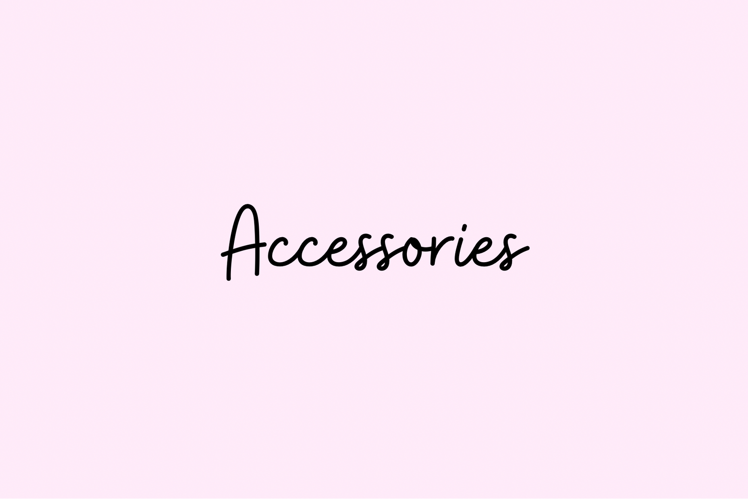 Accessories