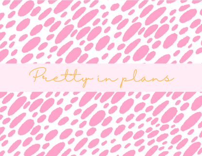 Pretty in Plans